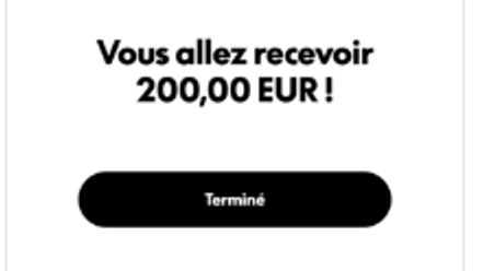 Capture : « Vous allez recevoir 200,00 EUR ! »